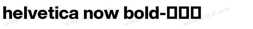 helvetica now bold字体转换